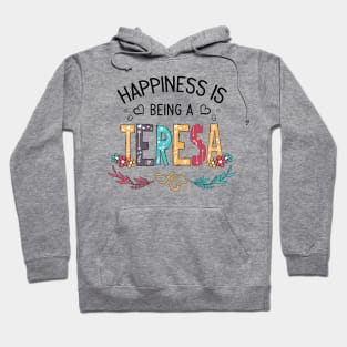Happiness Is Being A Teresa Wildflowers Valentines Mothers Day Hoodie